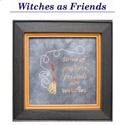 Witches as Friends