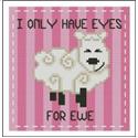 Ewe I Only Have Eyes for Ewe