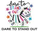 Dare To Stand Out