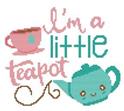 A Nursery Rhyme - I'M A LITTLE TEAPOT