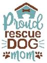 Dog - Proud Rescue Dog Mom