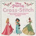 Pattern, Disney Princess Cross-Stitch: 22 Easy-To-Follow Patterns Featuring Ariel, Belle, Jasmine, Mulan, and More! by Running Press Adult