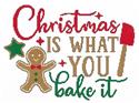 Christmas Is What You Bake It