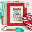 Take Whisks
