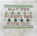 Pattern, May The Forest Bee With You by Stitchnmomma