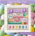 Pattern, Eggs to Dye For by Shannon Christine Designs